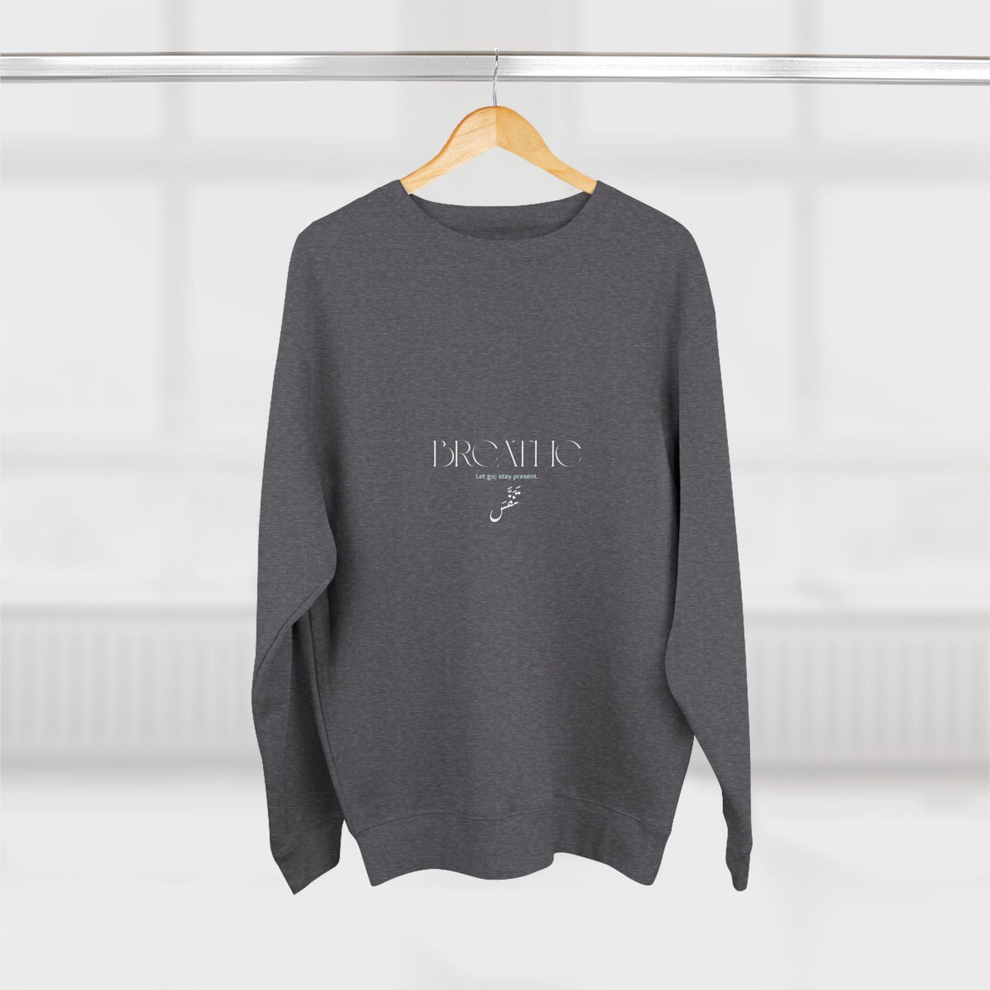 Breathe — Arabic Script Spiritual Sweatshirt