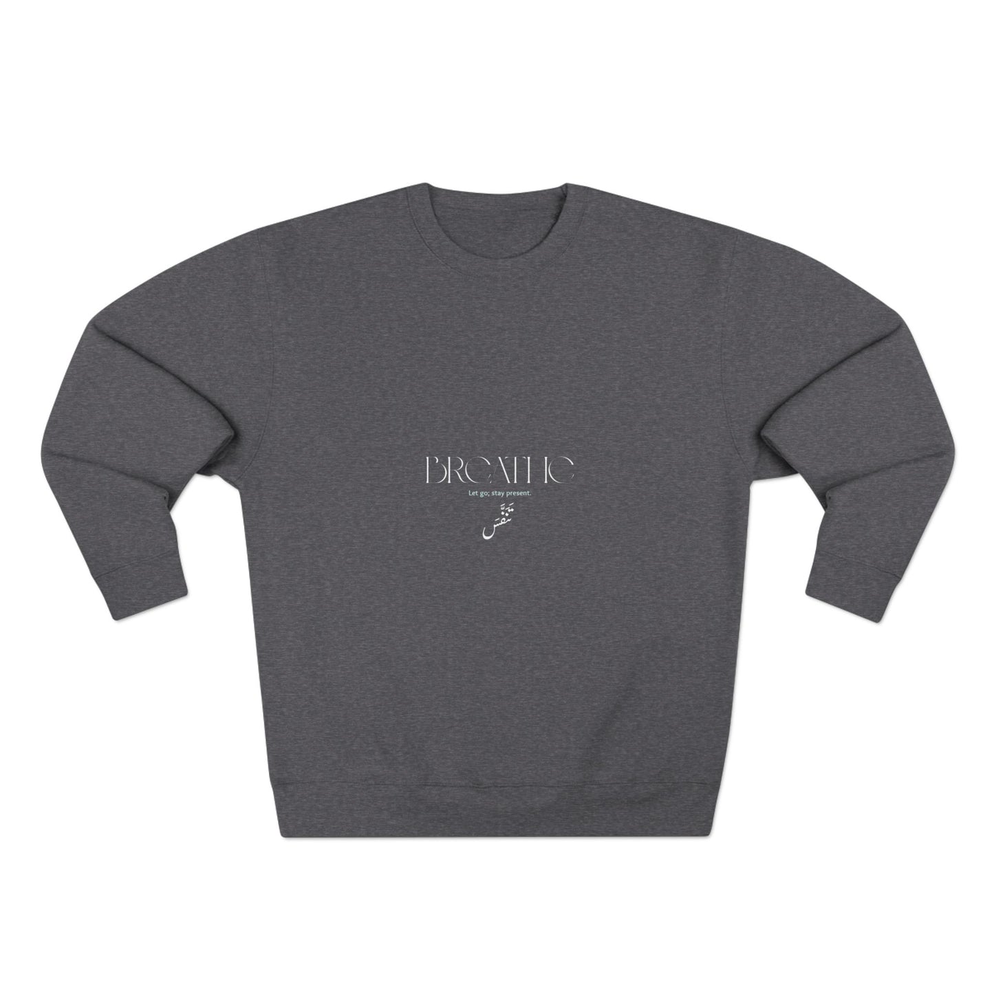 Breathe — Arabic Script Spiritual Sweatshirt
