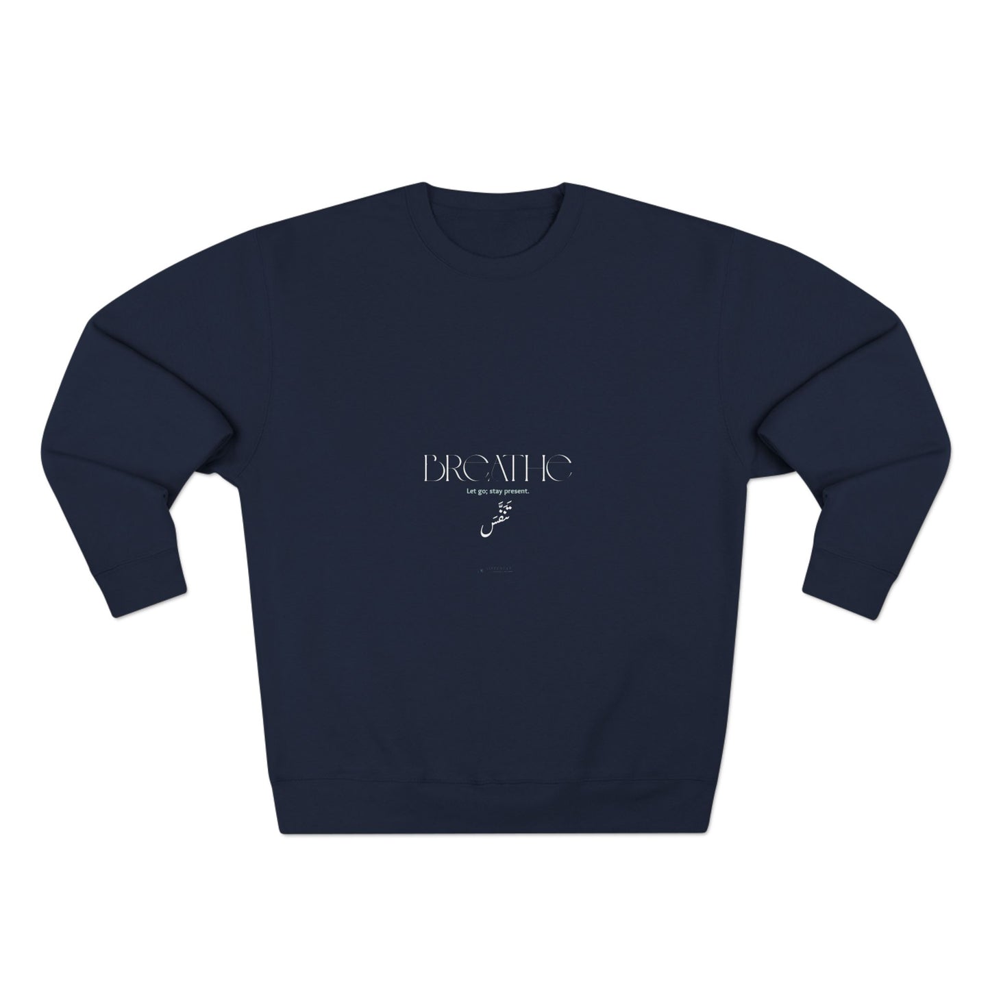 Breathe — Arabic Script Spiritual Sweatshirt